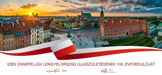 Idén ünnepeljük Lengyelország újjászületésének 100. évfordulóját